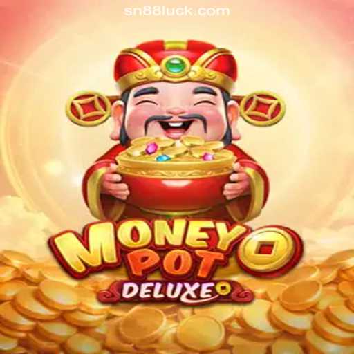 Discover the Thrill of MoneyPotDELUXE with SN88